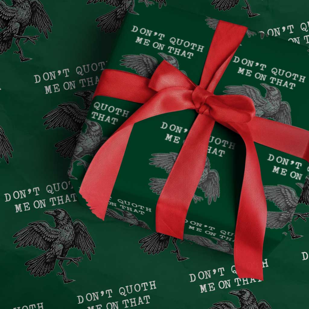 Funny Literary Wrapping Paper Roll Do Not Quoth Me On That - Wonder Print Shop
