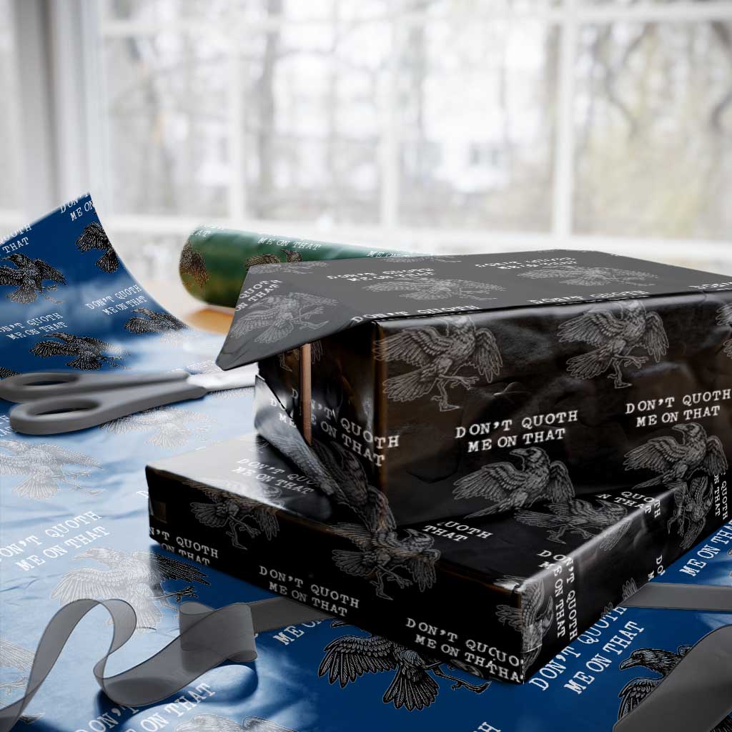 Funny Literary Wrapping Paper Roll Do Not Quoth Me On That - Wonder Print Shop