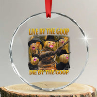 Funny Live By The Goop Die By The Goop Crystal Glass Ornament - Wonder Print Shop