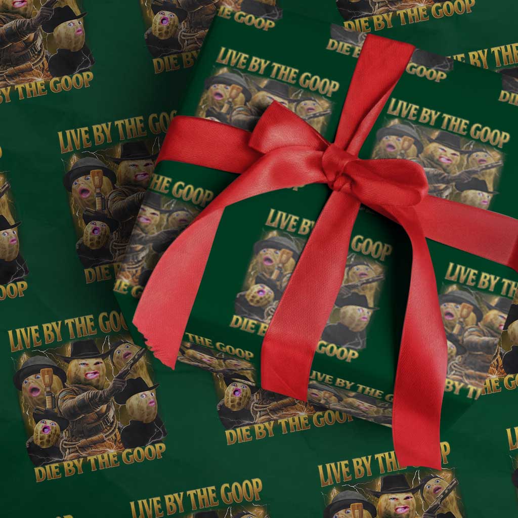 Funny Live By The Goop Die By The Goop Wrapping Paper Roll - Wonder Print Shop