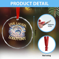 Funny Live Laugh Lobotomy Crystal Glass Ornament Dolphin Meme Silly Unhinged Joke - Wonder Print Shop