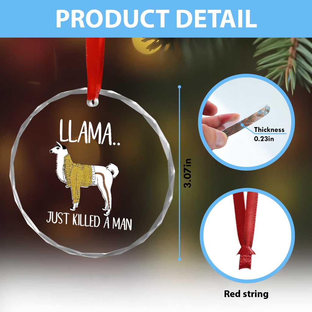 Funny Llama Just Killed a Man Crystal Glass Ornament Animal Pun Internet Meme - Wonder Print Shop
