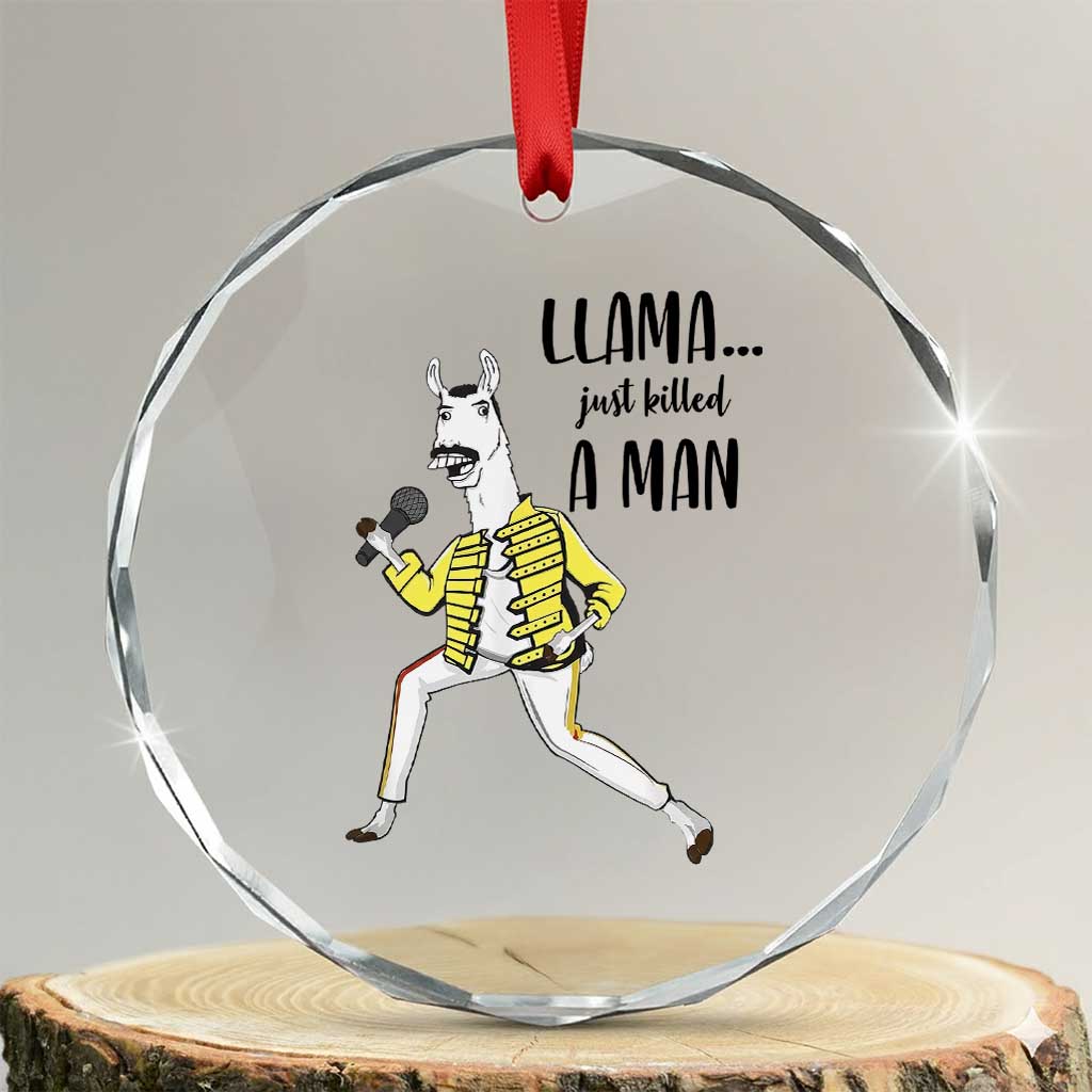 Funny Llama Just Killed a Man Crystal Glass Ornament Singing Animal Pun Internet Meme - Wonder Print Shop