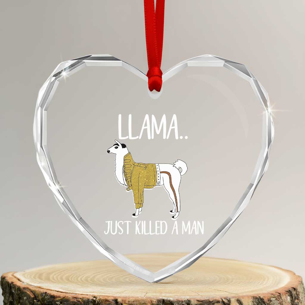 Funny Llama Just Killed a Man Heart Crystal Glass Ornament Animal Pun Internet Meme - Wonder Print Shop