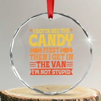 Funny Lollipop Van Gift Crystal Glass Ornament Creepy Adult I Gotta See The Candy First I'm Not Stupid - Wonder Print Shop