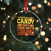 Funny Lollipop Van Gift Crystal Glass Ornament Creepy Adult I Gotta See The Candy First I'm Not Stupid - Wonder Print Shop
