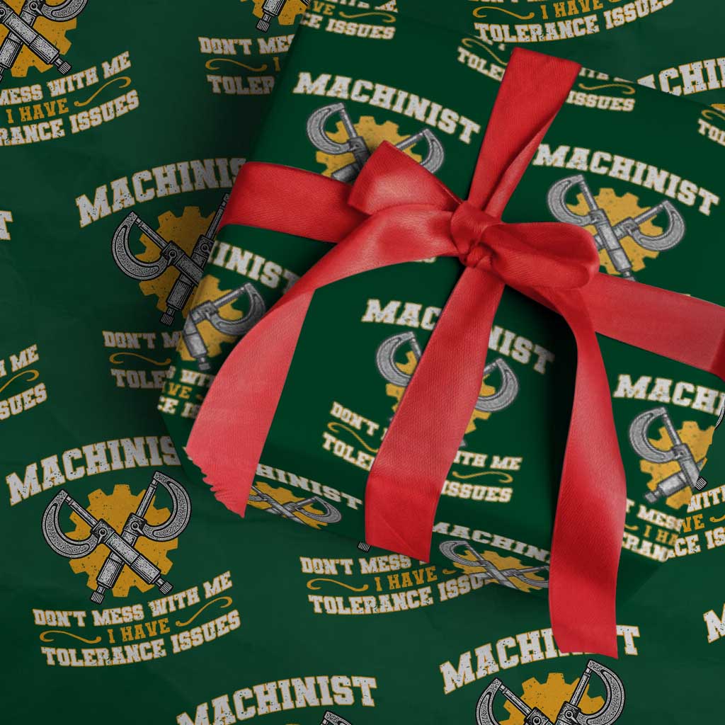 Funny Machinist Sarcastic Wrapping Paper Roll Do Not Mess With Me I Have Tolerance Issues - Wonder Print Shop