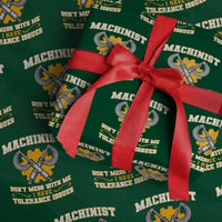 Funny Machinist Sarcastic Wrapping Paper Roll Do Not Mess With Me I Have Tolerance Issues - Wonder Print Shop