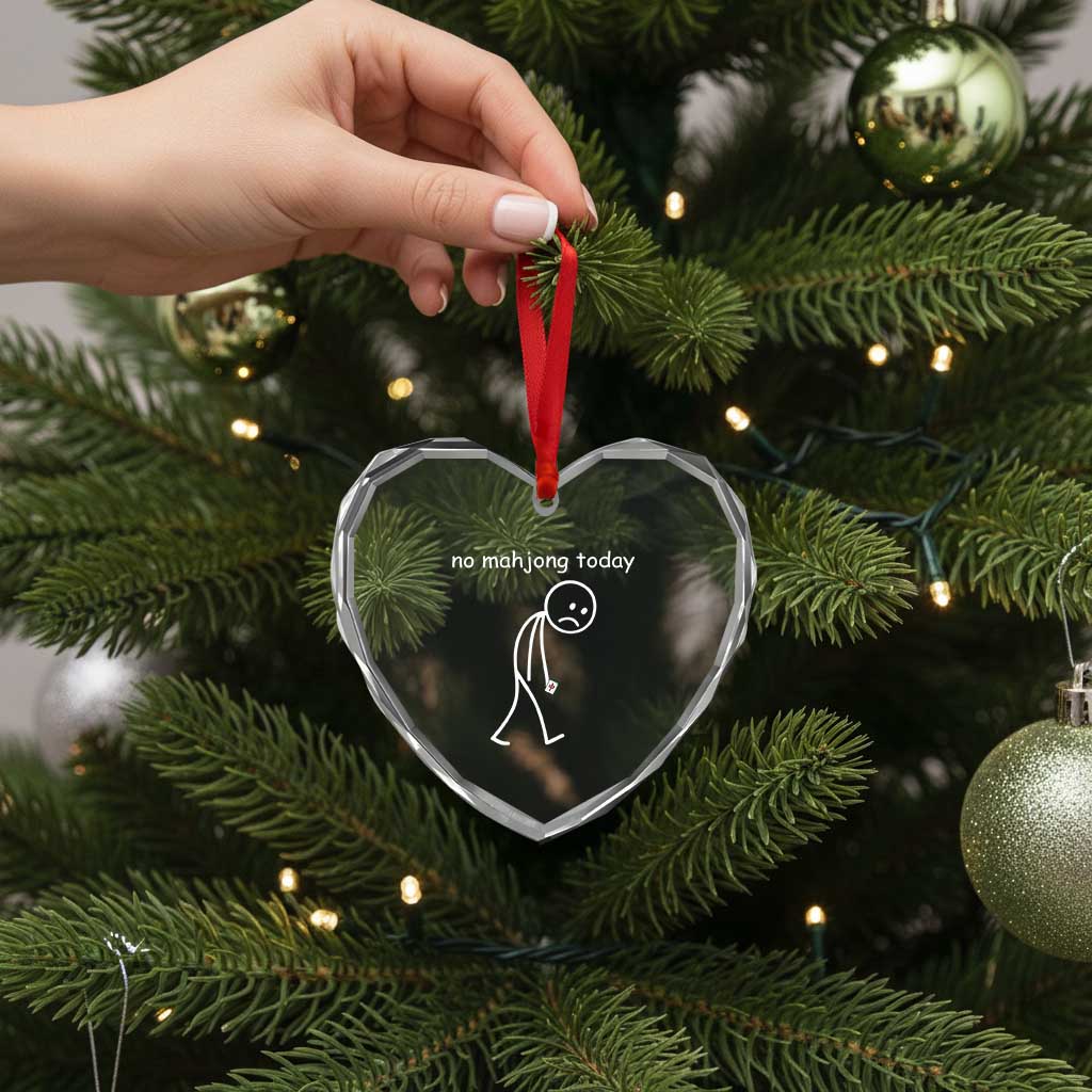 Funny Mahjong Lover Heart Crystal Glass Ornament No Mahjong Today Sad Stickman Meme Graphic