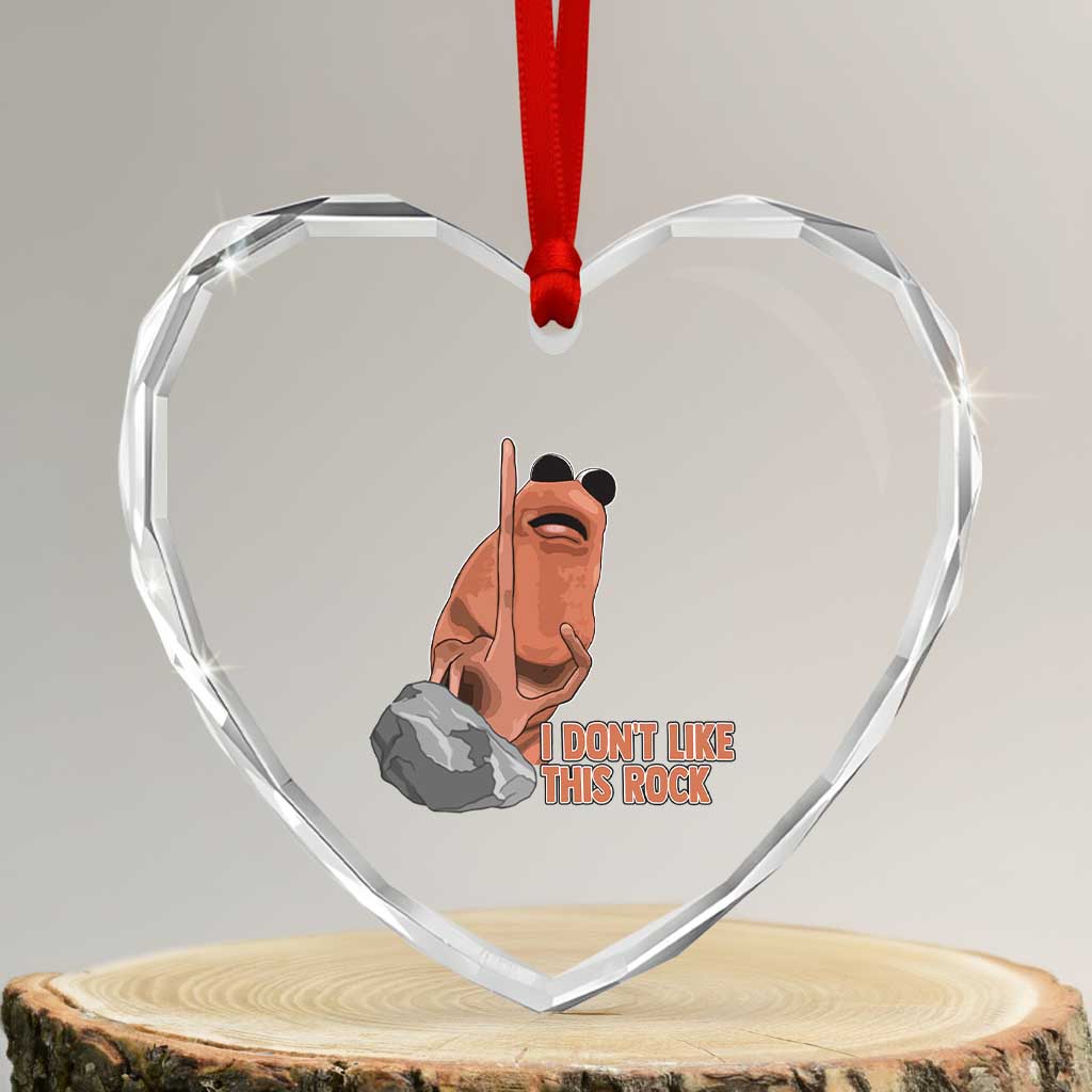 Funny Marcus The Worm Heart Crystal Glass Ornament I Dont Like This Rock Meme - Wonder Print Shop