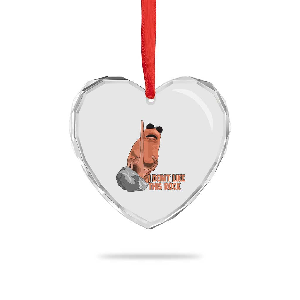 Funny Marcus The Worm Heart Crystal Glass Ornament I Dont Like This Rock Meme - Wonder Print Shop