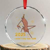 Funny Marcus The Worm New Year Crystal Glass Ornament 2025 I Dont Like This Year Fireworks NYE Party - Wonder Print Shop