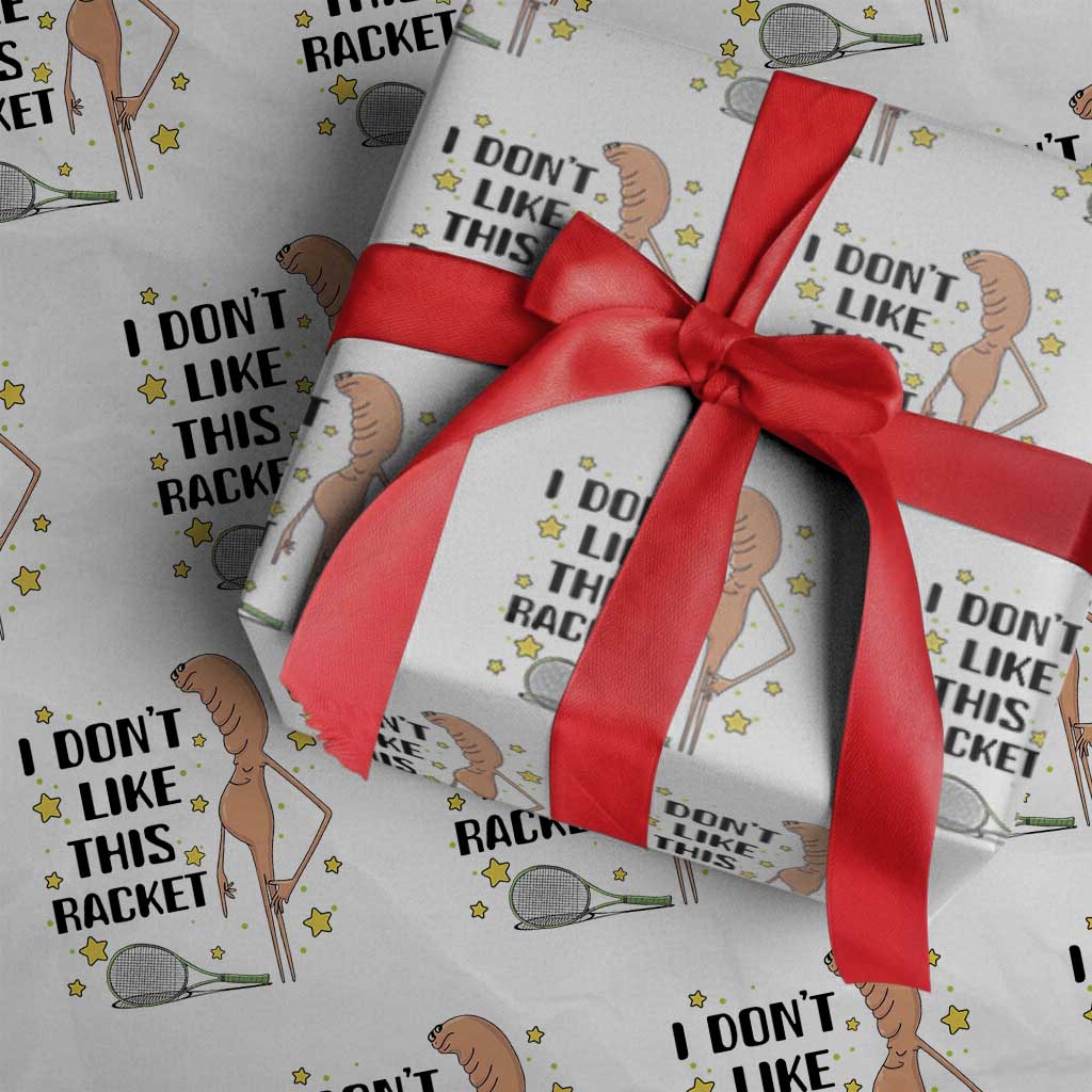 Funny Marcus The Worm Tennis Lover Wrapping Paper Roll I Do Not Like This Racket - Wonder Print Shop