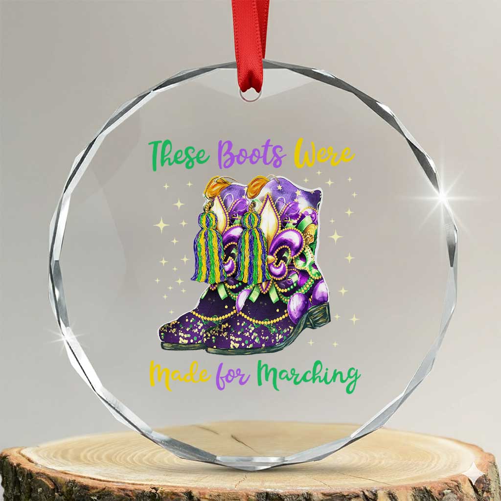 Funny Mardi Gras Crystal Glass Ornament These Boots Were Made For Marching