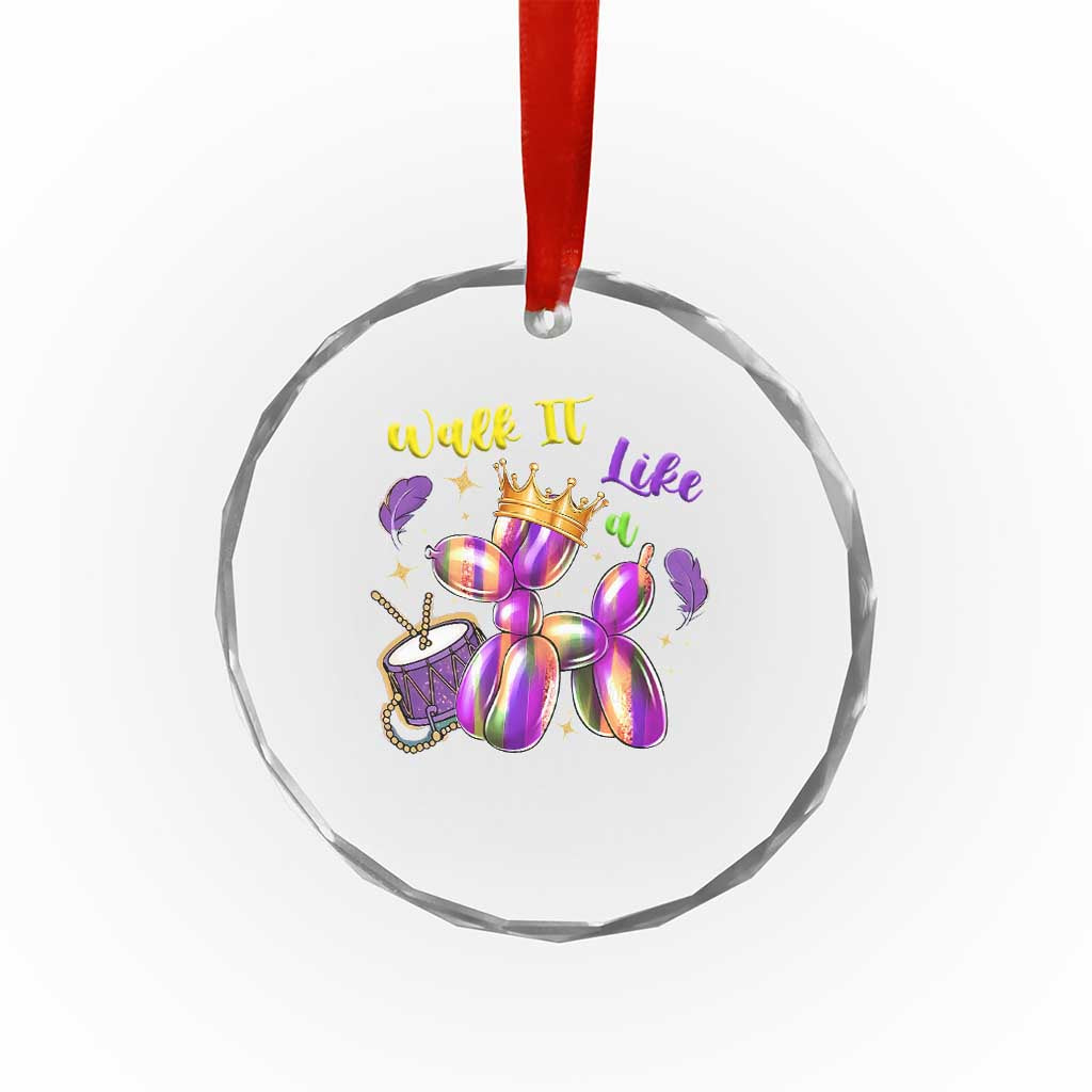 Funny Mardi Gras Crystal Glass Ornament Walk It Like A Dog Balloon New Orleans