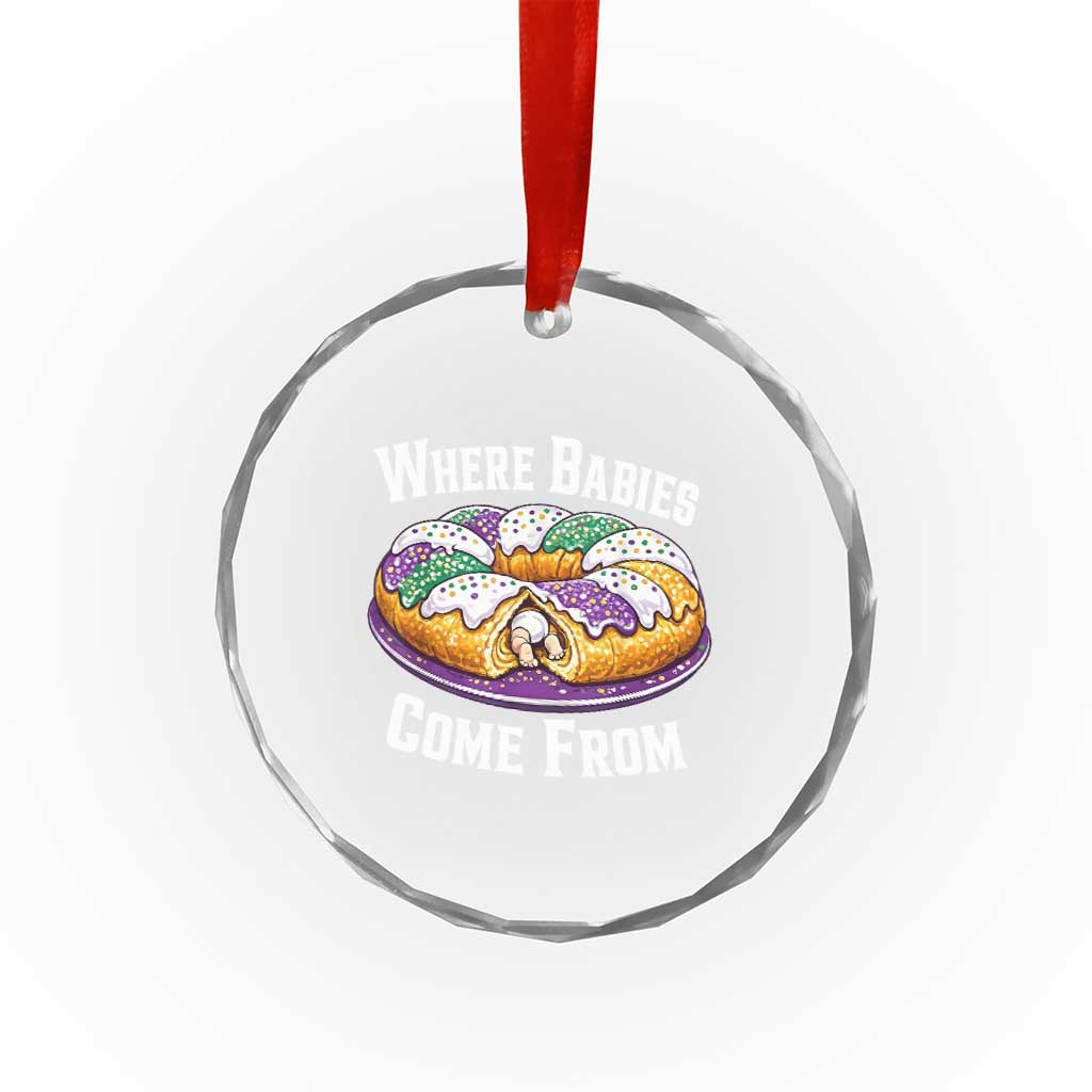 Funny Mardi Gras King Cake Crystal Glass Ornament Where Babies Come From Louisiana Humor