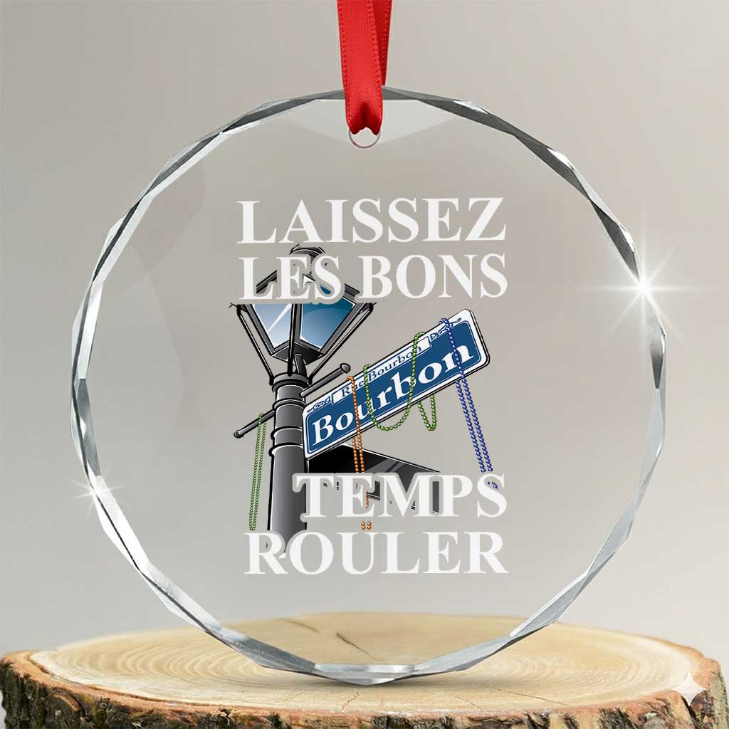 Funny Mardi Gras Laissez Les Bons Temps Rouler Crystal Glass Ornament Bourbon Street Sign