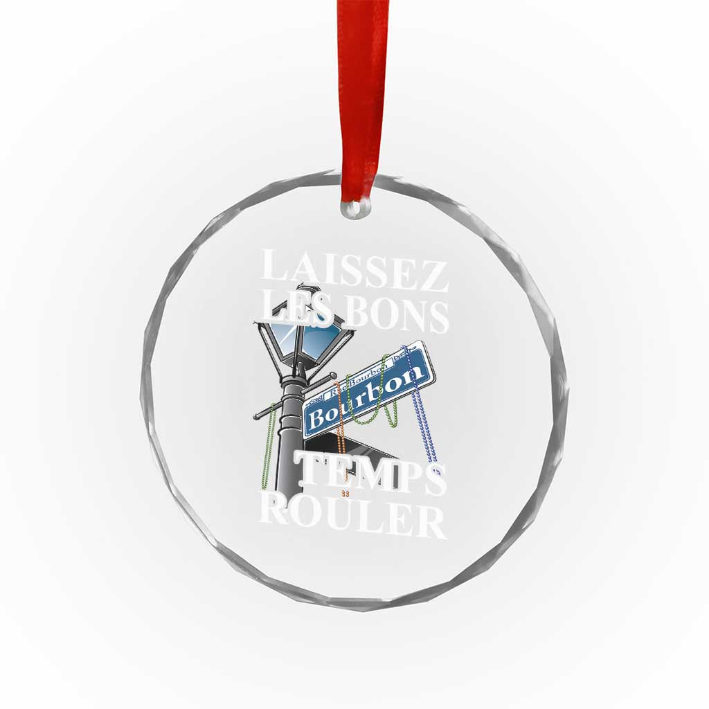 Funny Mardi Gras Laissez Les Bons Temps Rouler Crystal Glass Ornament Bourbon Street Sign