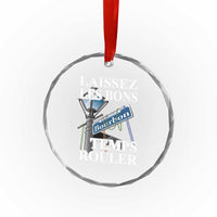 Funny Mardi Gras Laissez Les Bons Temps Rouler Crystal Glass Ornament Bourbon Street Sign