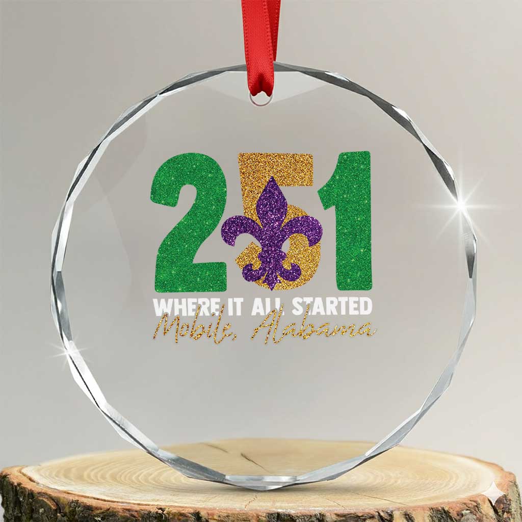 Funny Mardi Gras Mobile Alabama 251 Crystal Glass Ornament Where It All Started Area Code Glitter Print