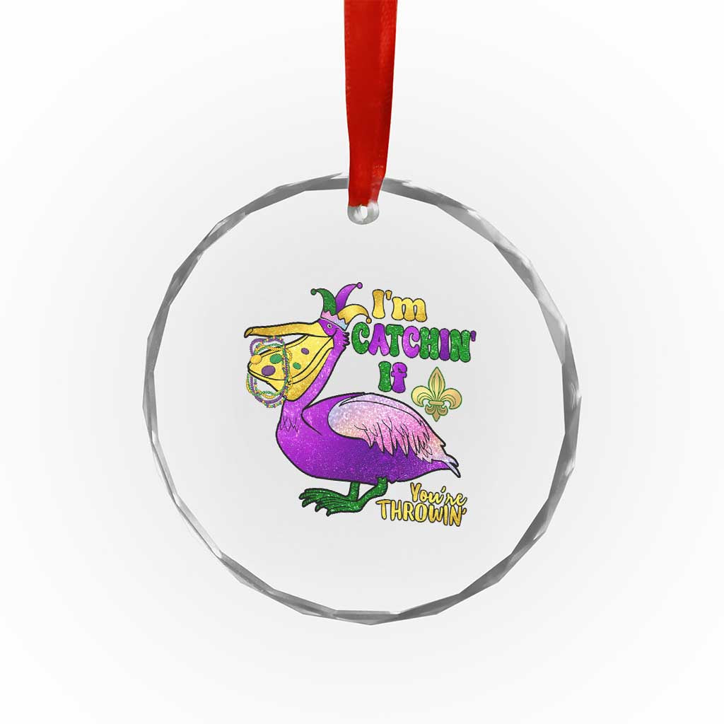 Funny Mardi Gras Pelican Crystal Glass Ornament I'm Catchin' If You're Throwin' Beads Doubloons