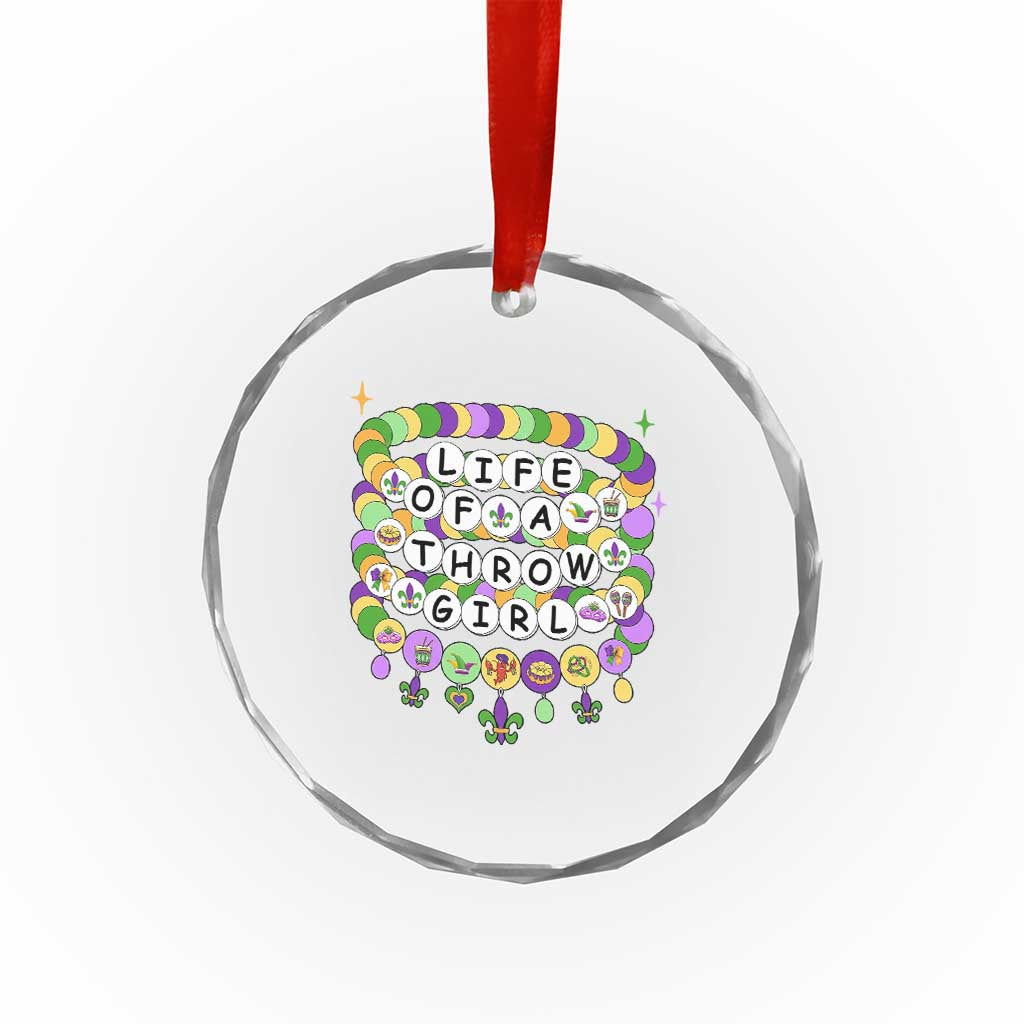 Funny Mardi Gras Throw Girl Life Crystal Glass Ornament Friendship Bracelet Beads