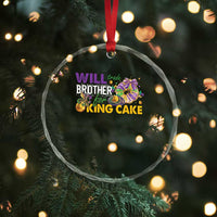 Funny Mardi Gras Will Trade Brother For King Cake Crystal Glass Ornament Beads Doubloons