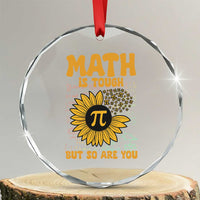 Funny Math Teacher Back To School Crystal Glass Ornament Math Is Tough But So Are You - Wonder Print Shop