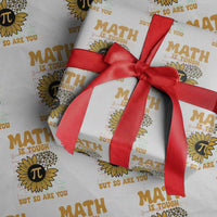 Funny Math Teacher Back To School Wrapping Paper Roll Math Is Tough But So Are You - Wonder Print Shop