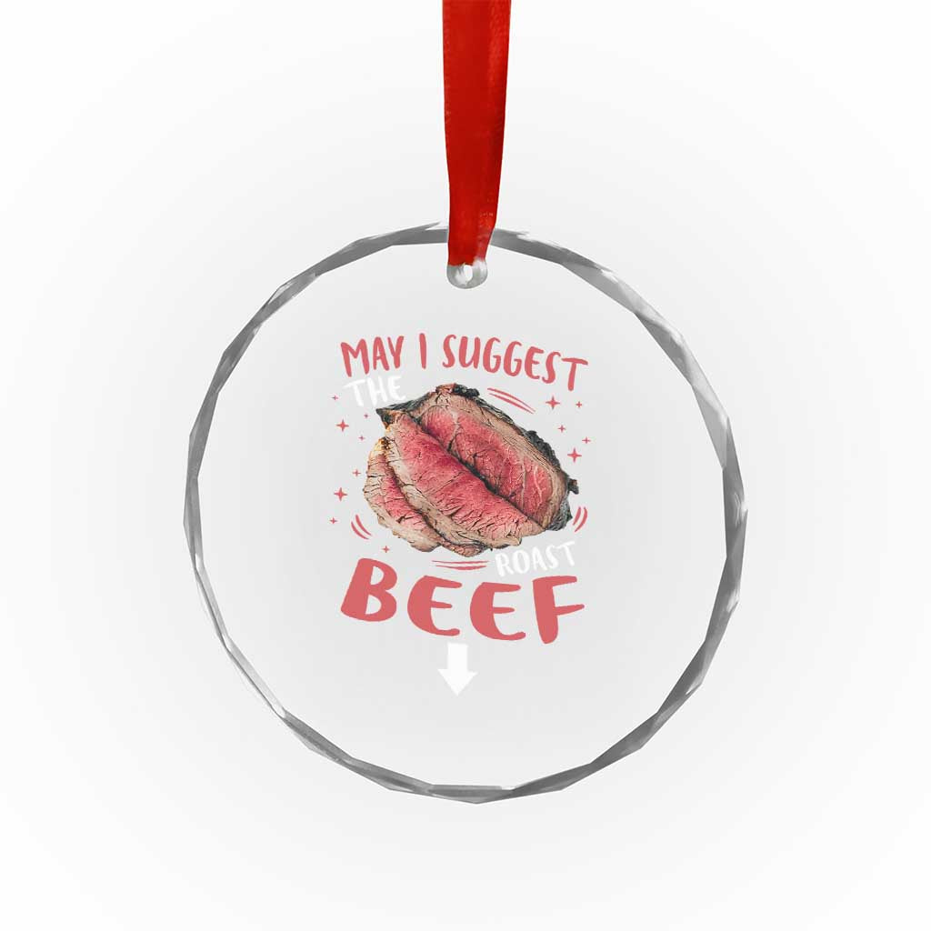 Funny May I Suggest The Roast Beef Crystal Glass Ornament Embarrassing Inappropriate Adult Humor