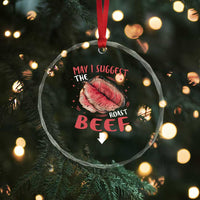 Funny May I Suggest The Roast Beef Crystal Glass Ornament Embarrassing Inappropriate Adult Humor