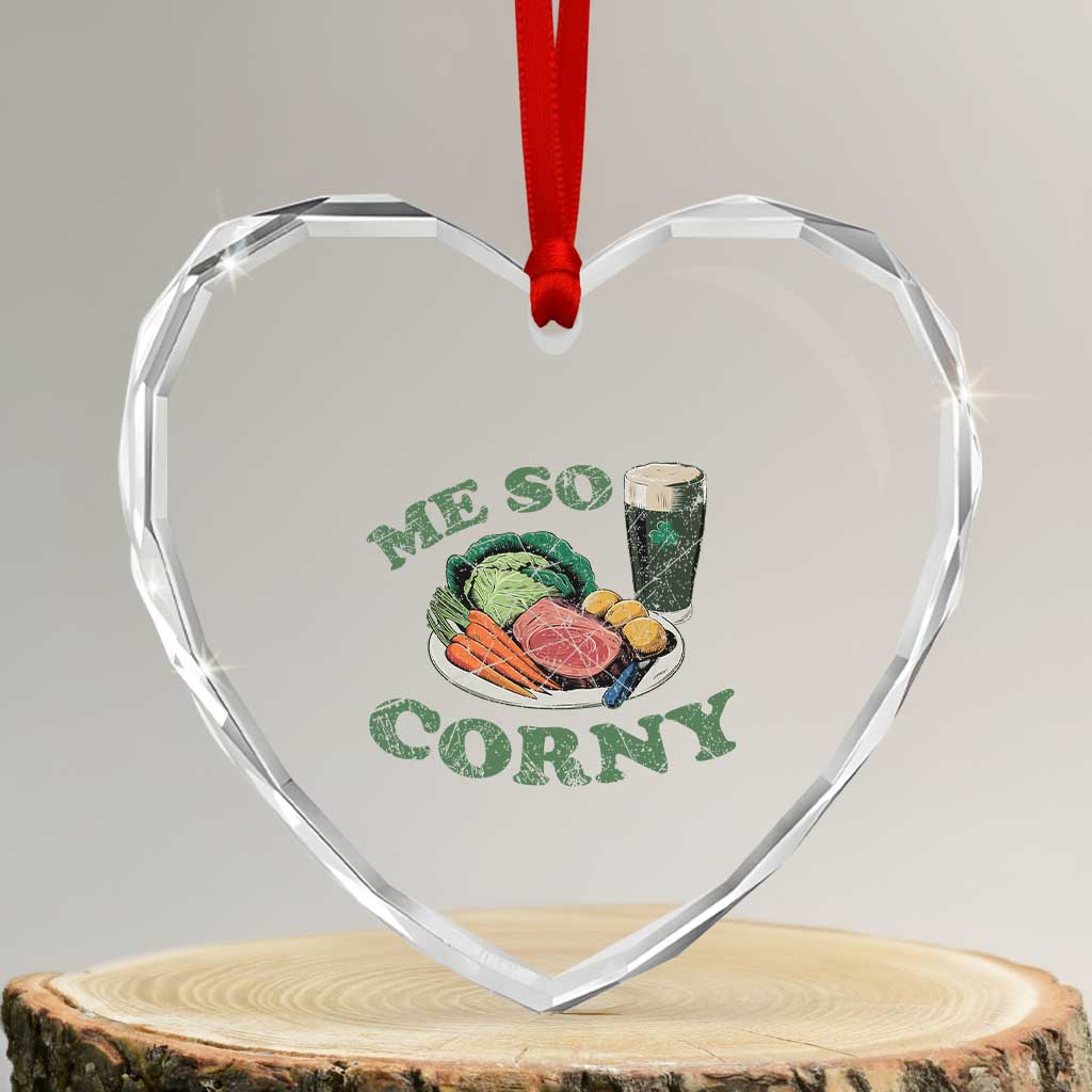 Funny Me So Corny Heart Crystal Glass Ornament Corned Beef And Cabbage Beer St Patrick's Day Drinking - Wonder Print Shop