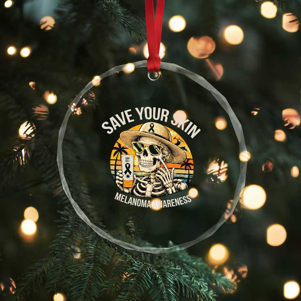 Funny Melanoma Cancer Awareness Graphic Crystal Glass Ornament Save Your Skin