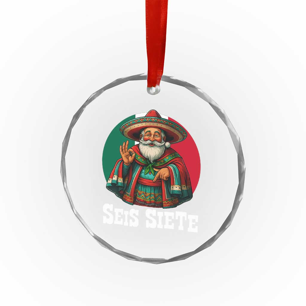 Funny Mexican Christmas 67 Crystal Glass Ornament Seis Siete Santa In Mexico - Wonder Print Shop