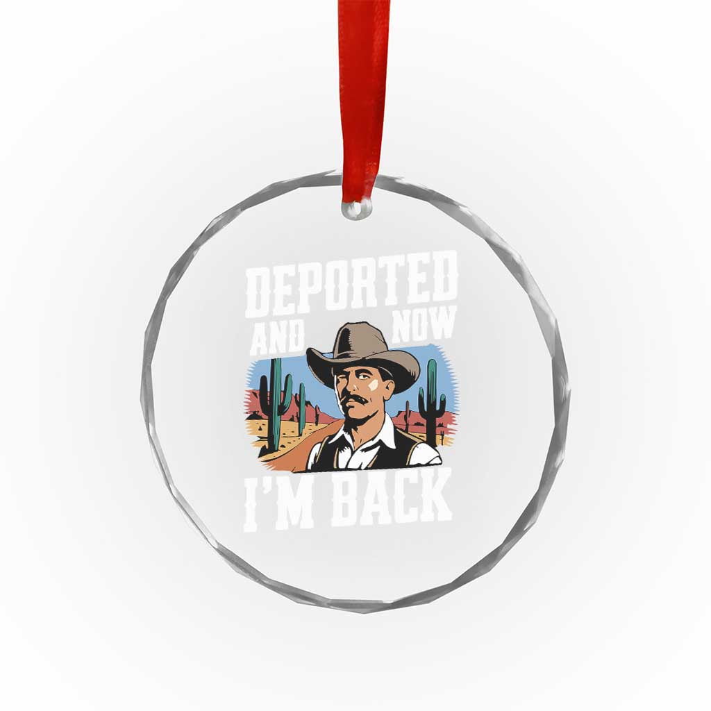 Funny Mexican Cowboy Crystal Glass Ornament Now I'm Back Retro Vintage Desert - Wonder Print Shop