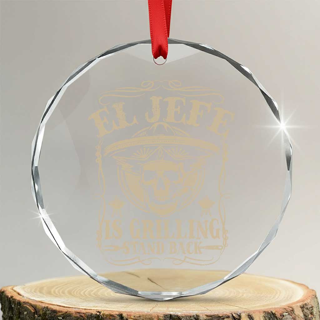Funny Mexican Dad Crystal Glass Ornament El Jefe Grilling Stand Back - Wonder Print Shop