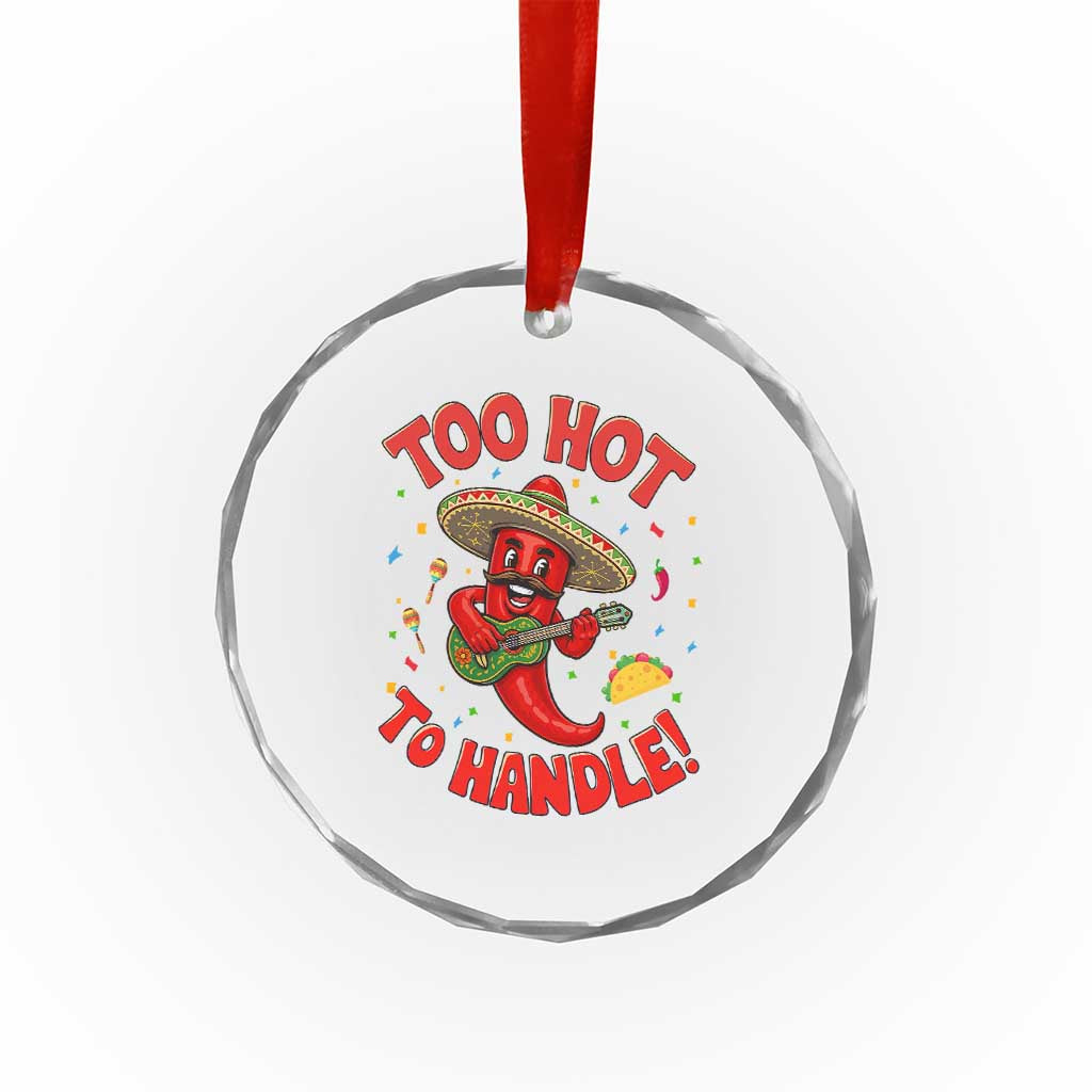 Funny Mexican Jalapeno Crystal Glass Ornament Too Hot To Handle Cinco De Mayo Party