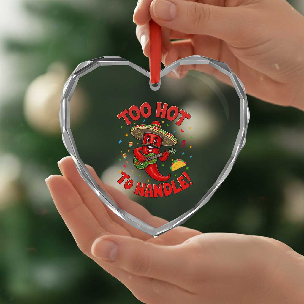 Funny Mexican Jalapeno Heart Crystal Glass Ornament Too Hot To Handle Cinco De Mayo Party