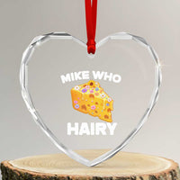 Funny Mike Who Cheese Hairy Heart Crystal Glass Ornament Inappropriate Adult Humor Floral Cheese - Wonder Print Shop