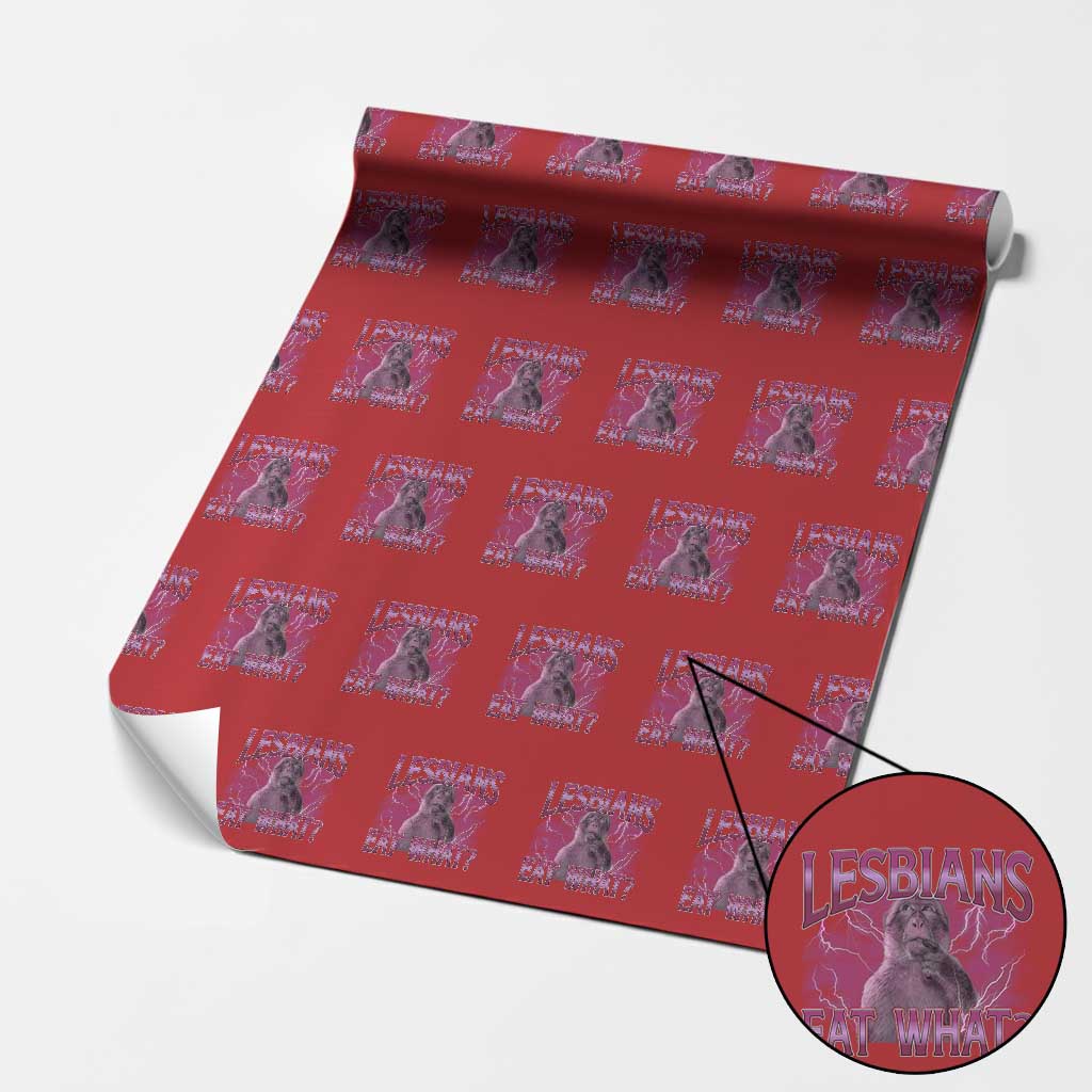 Funny Monkey Meme Lesbians Eat What Wrapping Paper Roll LGBTQ Pride Gift