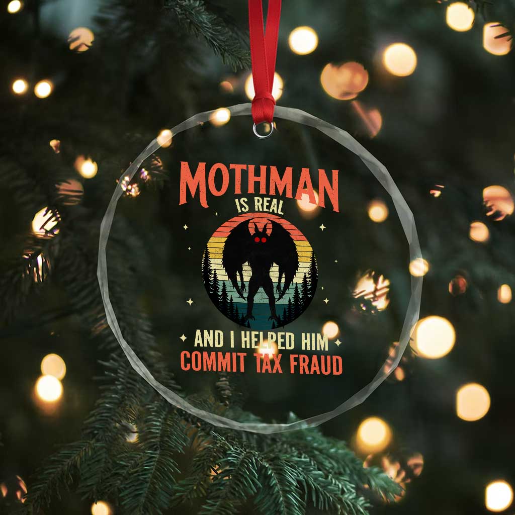 Funny Mothman Is Real And I Helped Him Commit Tax Fraud Crystal Glass Ornament Retro Cryptid Cryptozoology