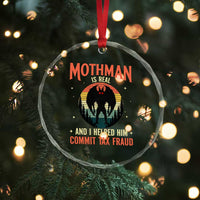 Funny Mothman Is Real And I Helped Him Commit Tax Fraud Crystal Glass Ornament Retro Cryptid Cryptozoology