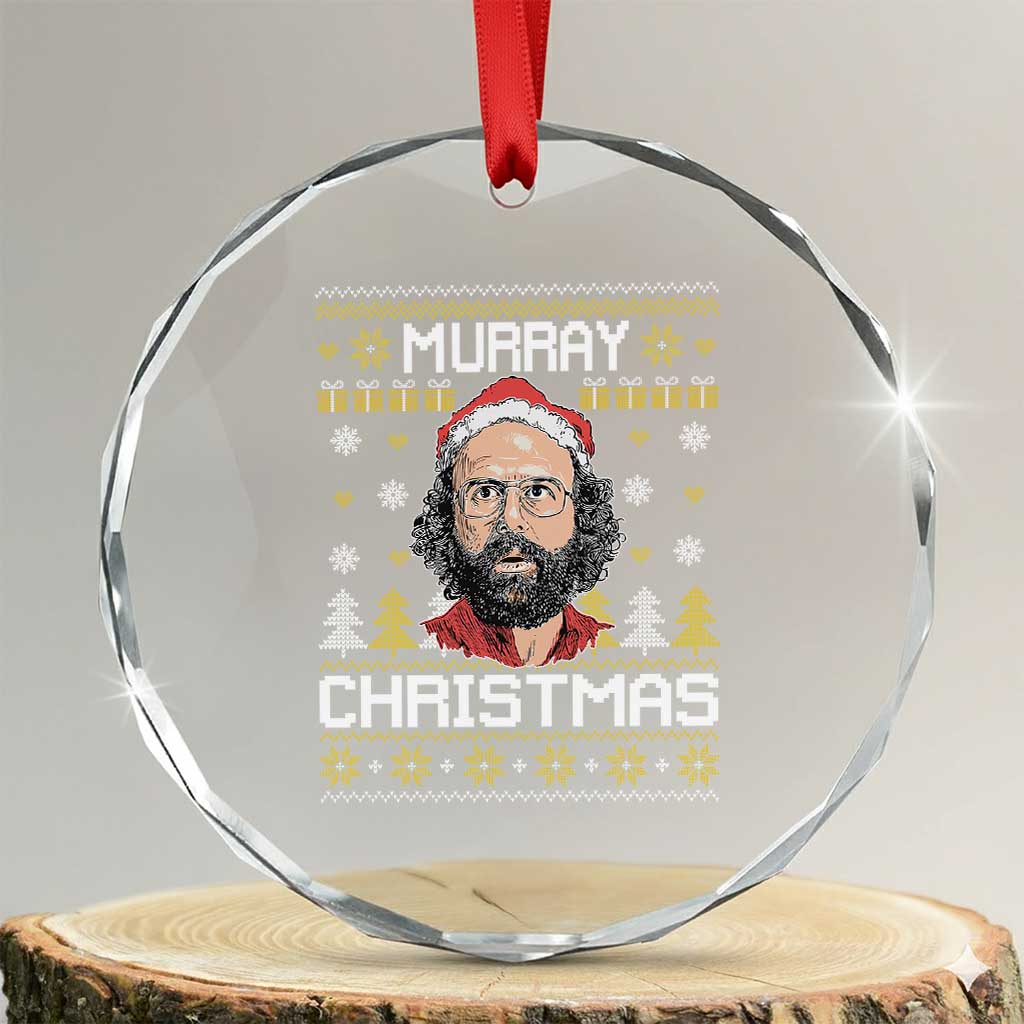 Funny Murray Christmas Crystal Glass Ornament Stranger Xmas Things Holiday Movie - Wonder Print Shop