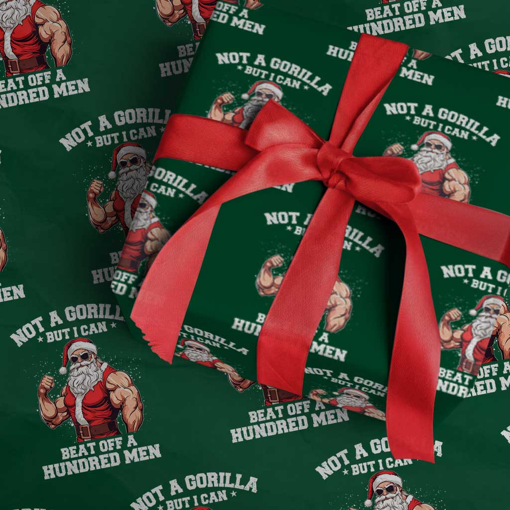 Funny Muscle Santa Wrapping Paper Roll Not A Gorilla But I Can Beat Off 100 Men Bodybuilder Christmas - Wonder Print Shop
