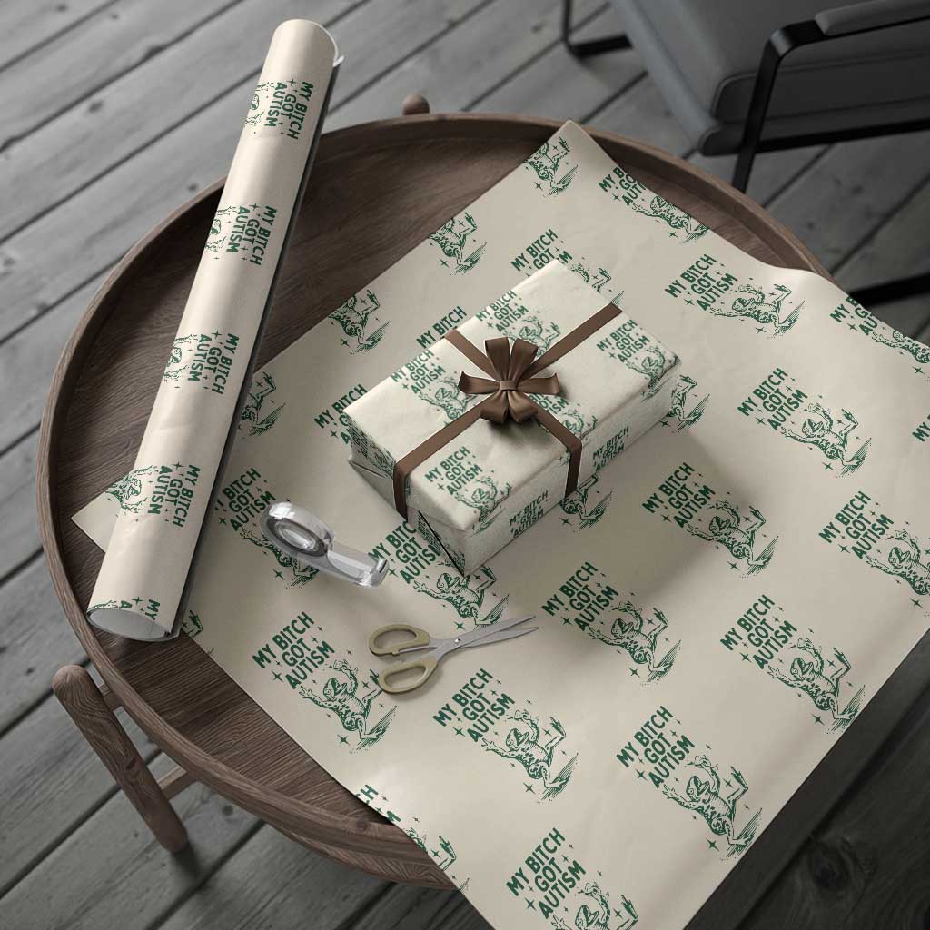 Funny My Bitch Got Autism Meme Wrapping Paper Roll Autistic Frog