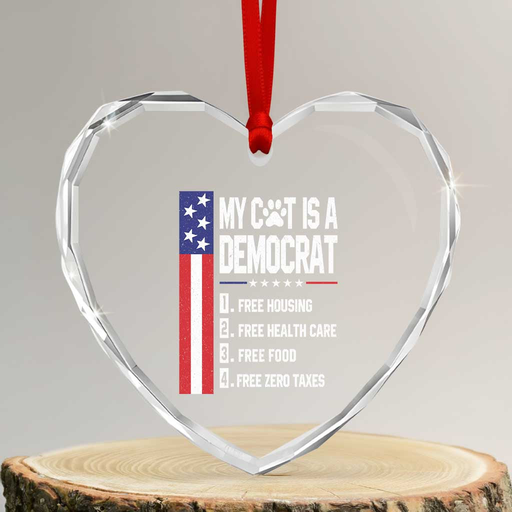 Funny My Cat Is A Democrat Heart Crystal Glass Ornament Lazy Cat Political Humor