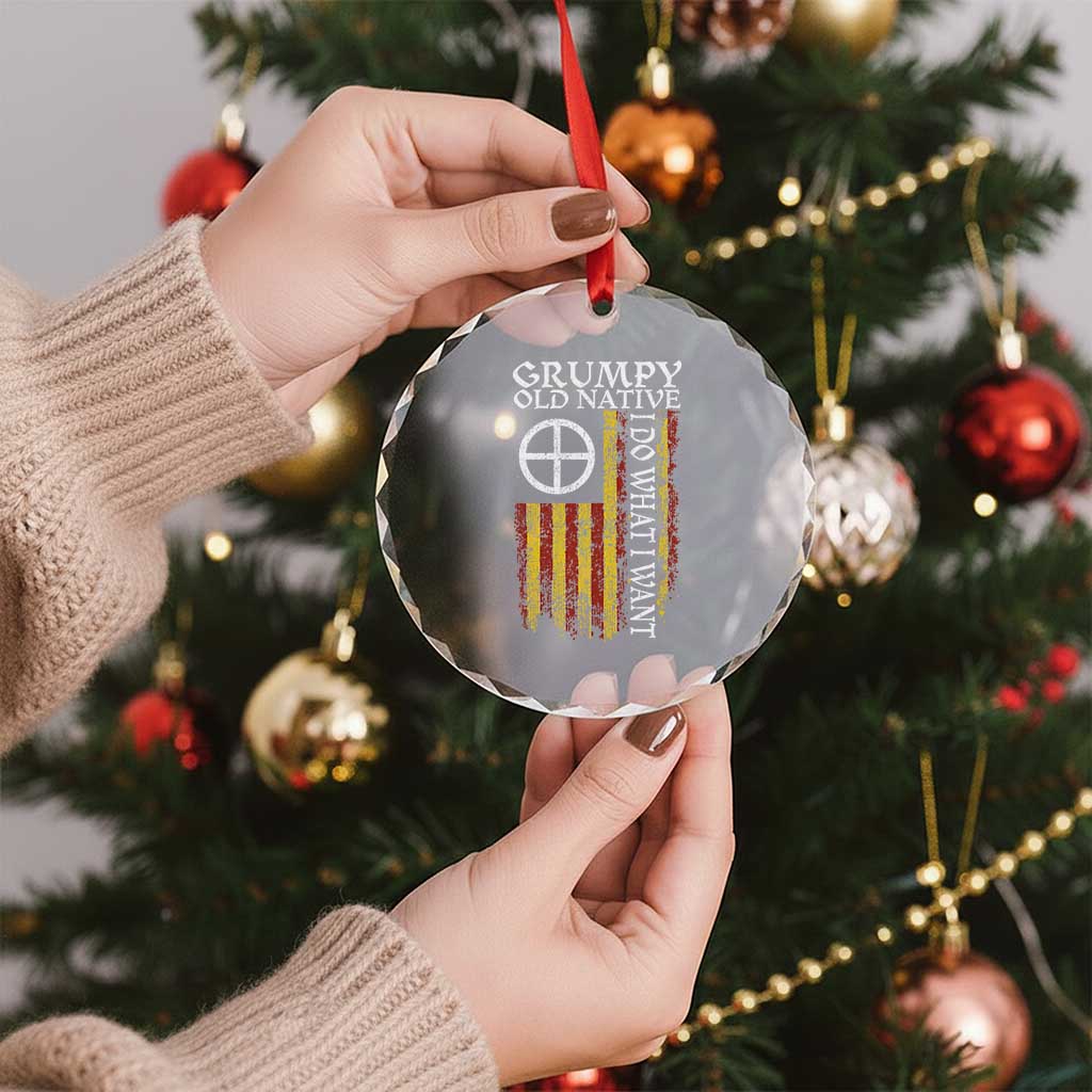 Funny Native American Crystal Glass Ornament Grumpy Old Native I Do What I Want American Flag