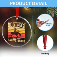 Funny Native American Crystal Glass Ornament Never Underestimate An Old Man Native American - Wonder Print Shop