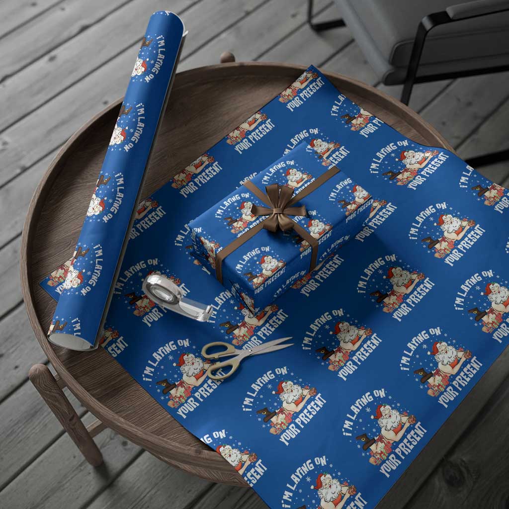 Funny Naughty Christmas Santa Wrapping Paper Roll I'm Laying On Your Present - Wonder Print Shop