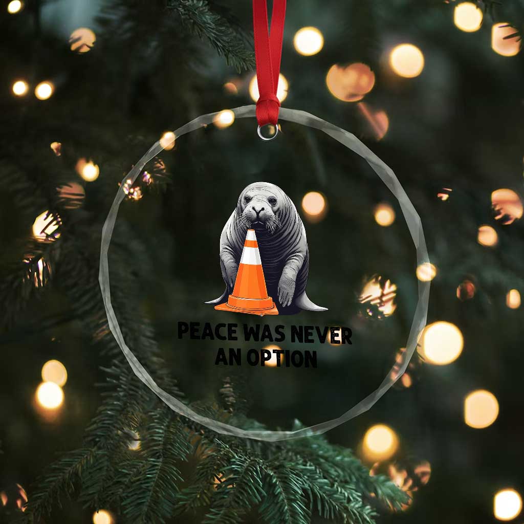 Funny Neil the Seal Peace Was Never An Option Meme Crystal Glass Ornament Chaotic Southern Elephant Seal Traffic Cone